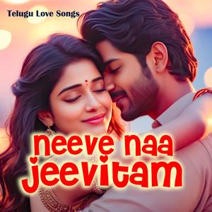 Neeve Naa Jeevitam | A beautiful Telugu Love Song