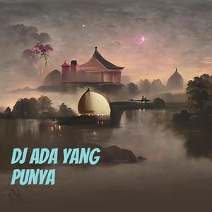Dj Ada Yang Punya