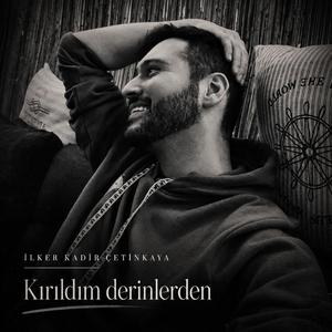 Kırıldım derinlerden