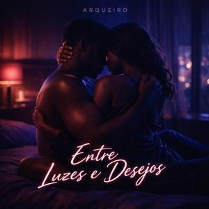 Entre luzes e desejos