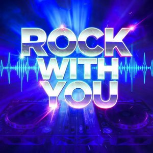 Rock with You