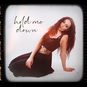 Hold Me Down