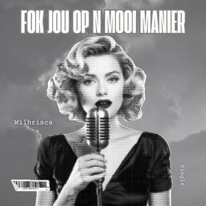 Fok jou op n mooi manier