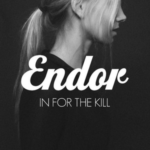 In For The Kill (Endor Remix)
