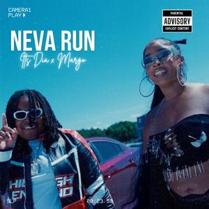 Neva Run (feat. Margo)