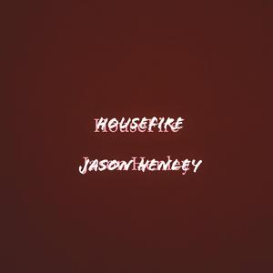 HOUSEFIRE