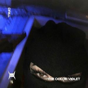 THE COLOR VIOLET - (DRILL)