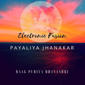 Payaliya Jhanakar Puriya Dhanashri