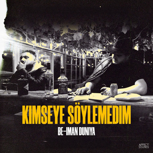 Kimseye Söylemedim (Be-Iman Duniya)