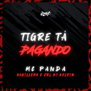 O Tigre Tá Pagando