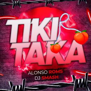 Tiki Taka (feat. Dj Smash)