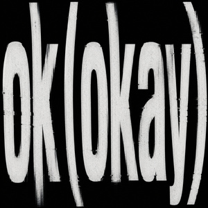 ok (okay)