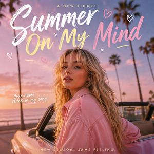 Summer On My Mind