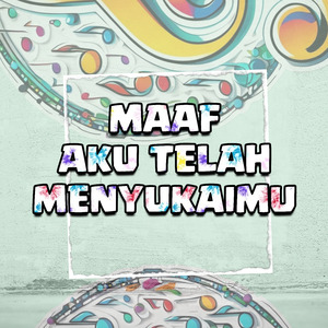 Maaf Aku Telah Menyukaimu