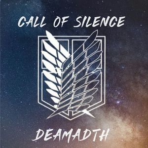 Call of Silence(DEAMADTH Remix)