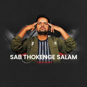 SAB THOKENGE SALAM