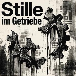 Stille im Getriebe