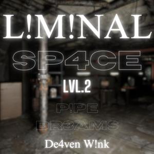 BACKROOMS LVL.2 P!PE DR3AMS