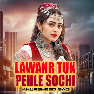 Lawanr Tun Pehle Sochi