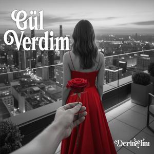 Gül Verdim