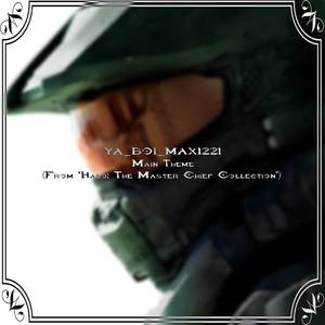Main Theme (From “Halo: The Master Chief Collection”)