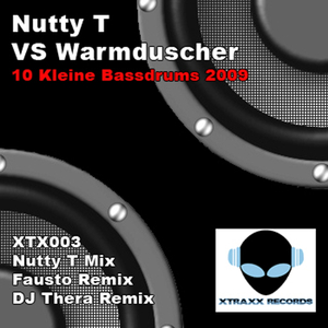 10 Kleine Bassdrums 2009 (Nutty T Mix)
