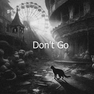 Don't Go