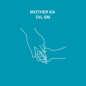 Maa Ka Dil Sm
