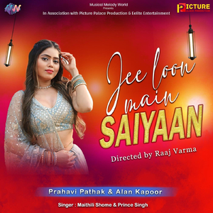 Jee Loon Main Saiyaan (feat. Prahavi Pathak & Alan Kapoor)