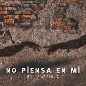 No piensa en mi (feat. Yonlex)