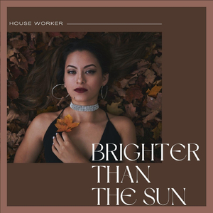 Brighter Than the Sun