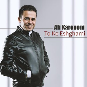 To Ke Eshghami