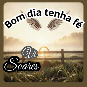 Bom dia tenha fé
