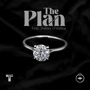 The Plan (feat. Dukke O’Malley)