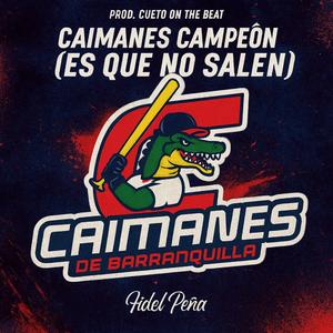 Caimanes Campeon (Es que no Salen) (feat. Cueto on the beat)