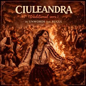 Ciuleandra (traditional vers.) (feat. RUGUL)