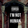 Buck 4 President - I'm Not Human