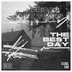 The Best Day (Thierry Tomas Dub)
