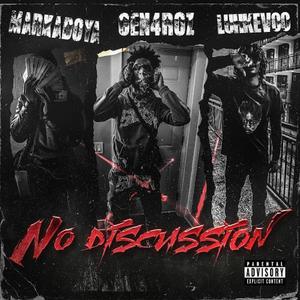 No Discussion (feat. Kevoo & Gen4Roz)