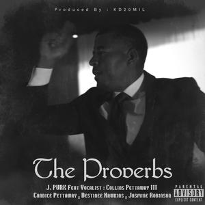 The Proverbs (feat. Collins Pettaway III, Candice Pettaway, Destinee Hawkins & Jasmine Robinson)