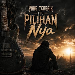 Yang Terbaik Itu PilihanNya