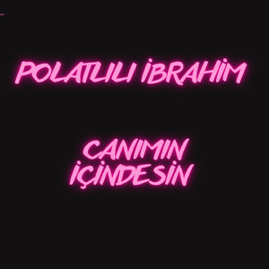 Canımın İçindesin