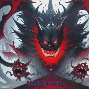 Going Berserk