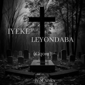 Iyeke Leyondaba (Gqom)