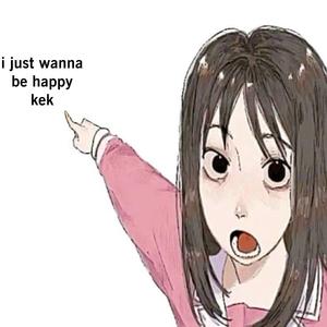 i just wanna be happy XD