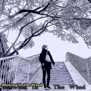Blowing In The Wind
