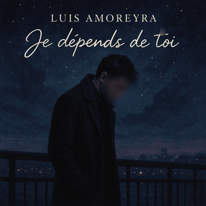 Je dépends de toi