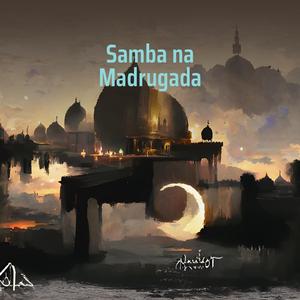 Samba na Madrugada