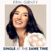 Erin Gibney - Single At The Same Time