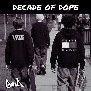 Decade of Dope